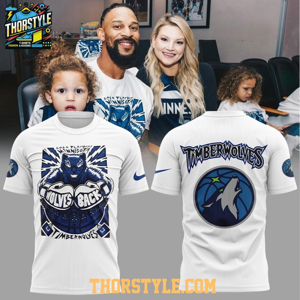 Minnesota Timberwolves 2025 Playoffs Wolves Is Back Champs Hoodie T-Shirt