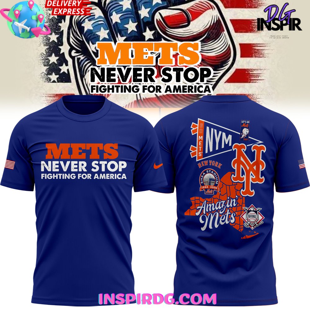 New York Mets Never Stop Fighting For America T-Shirt