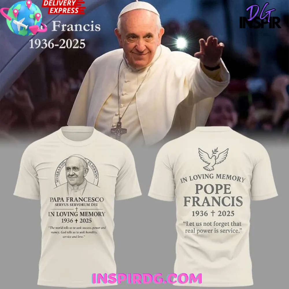 Pope Francis In Loving Memory Special T-Shirt