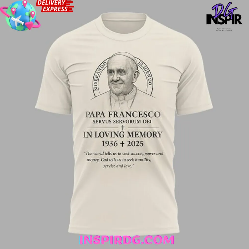 Pope Francis In Loving Memory Special T-Shirt - Image 2