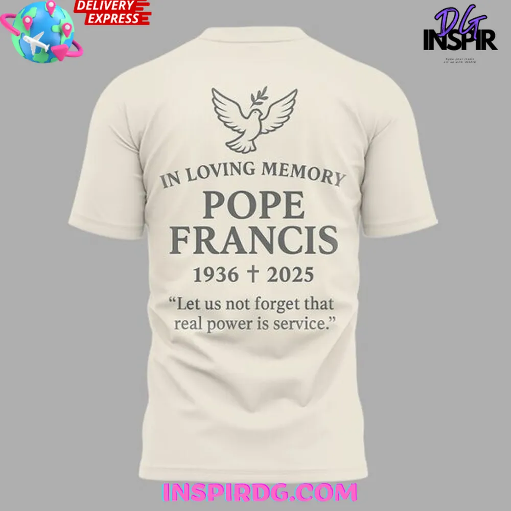 Pope Francis In Loving Memory Special T-Shirt - Image 3