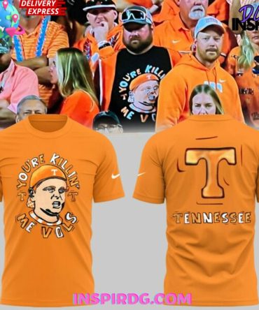 Tennessee Volunteers You’Re Killing Me Vols Orange T-Shirt