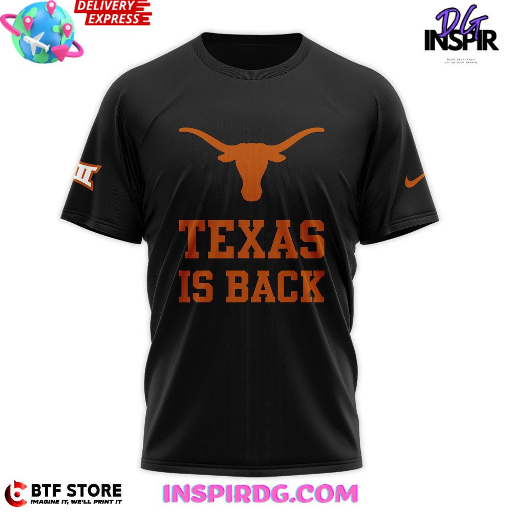 Texas Longhorns Is Back Limited Edition T-Shirt - Image 2