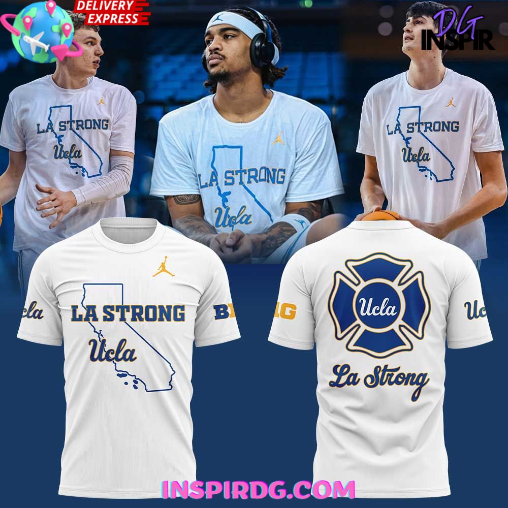 Ucla Men’S Basketball La Strong Special T-Shirt