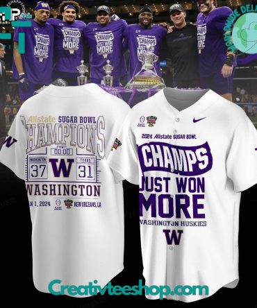 Wasington Huskies Allstate Sugar Bowl 2024 Champions Just Won More Baseball Jersey - White