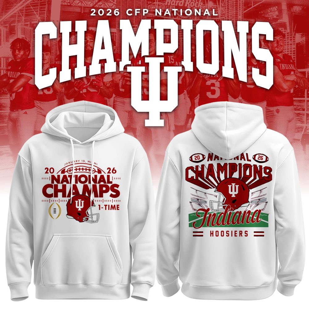 Indiana Hoosiers,Indiana Football University 2025/26 National Champions Hoodie Limited Edition