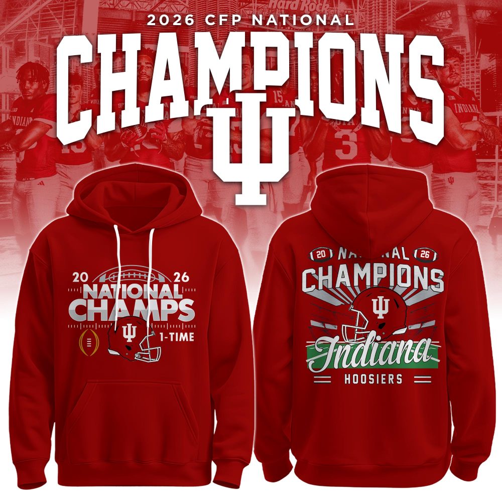 Indiana Hoosiers,Indiana Football University 2025/26 National Champions Hoodie Limited Edition