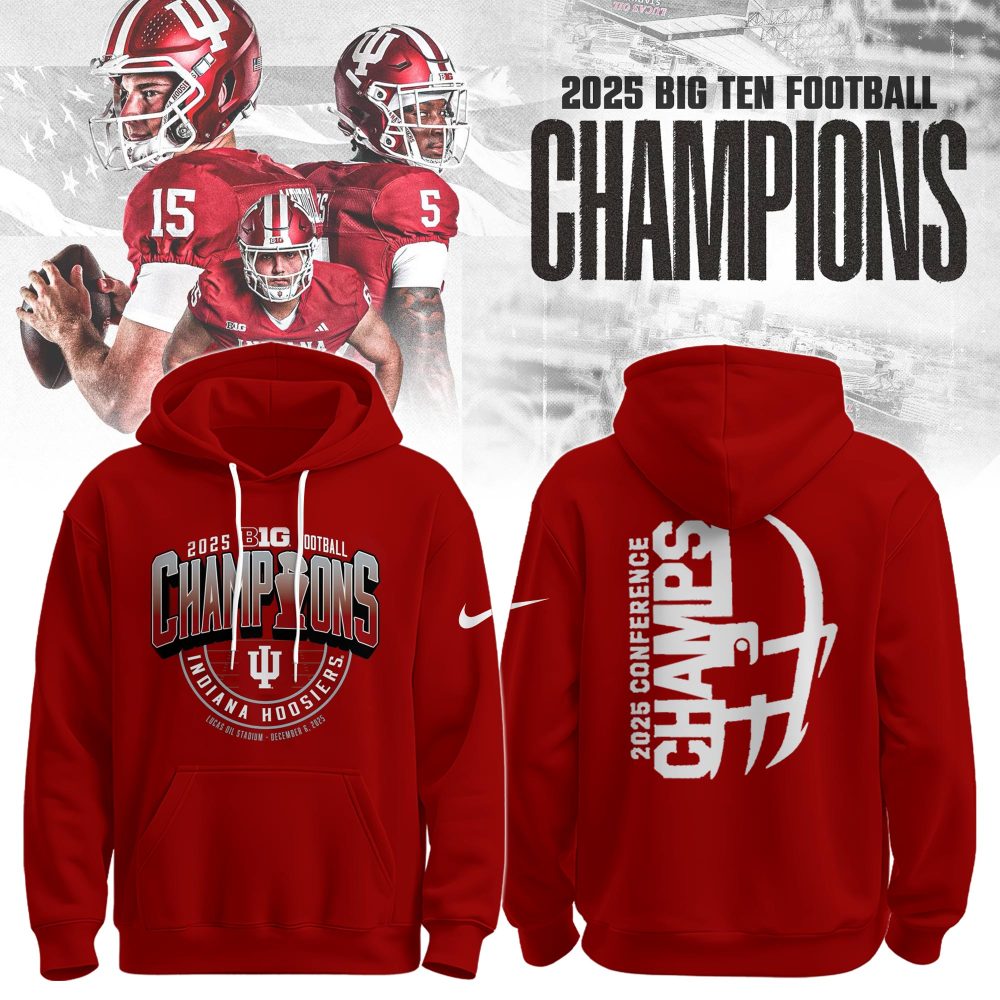 Indiana Hoosiers,Indiana Football University 2025 Big Ten Football Conference Champions Hoodie Limited Edition 1