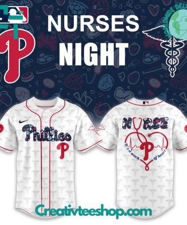 Philadelphia Phillies X Nurses Night Special Baseball Jersey