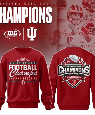 Indiana Hoosiers,Indiana Football University 2025 Big Ten Football Conference Champions Sweatshirt Limited Edition 3