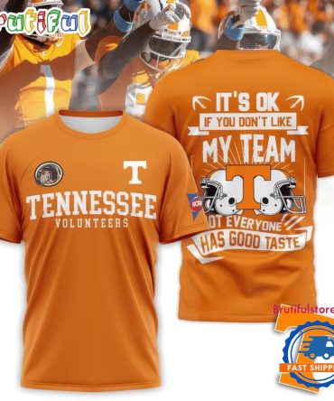 Tennessee Volunteers Football It'S Ok If You Don'T Like My Team 3D Shirt