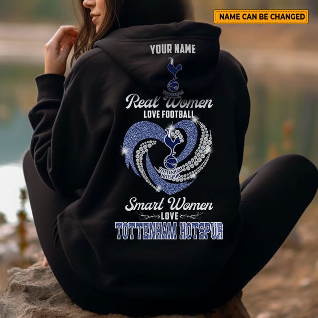 Personalized Tottenham Hotspur Hoodie - Real Women Love Football, Smart Women Love Spurs