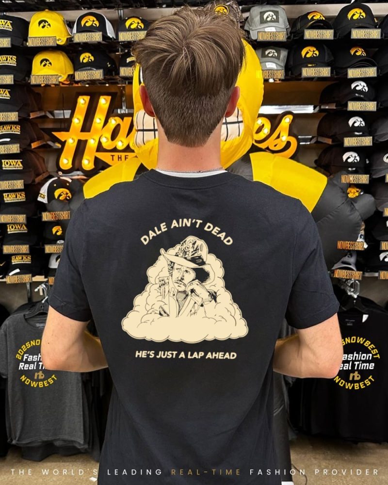 Dale Earnhardt Ain'T Dead He'S Just A Lap Ahead Shirt - Image 2