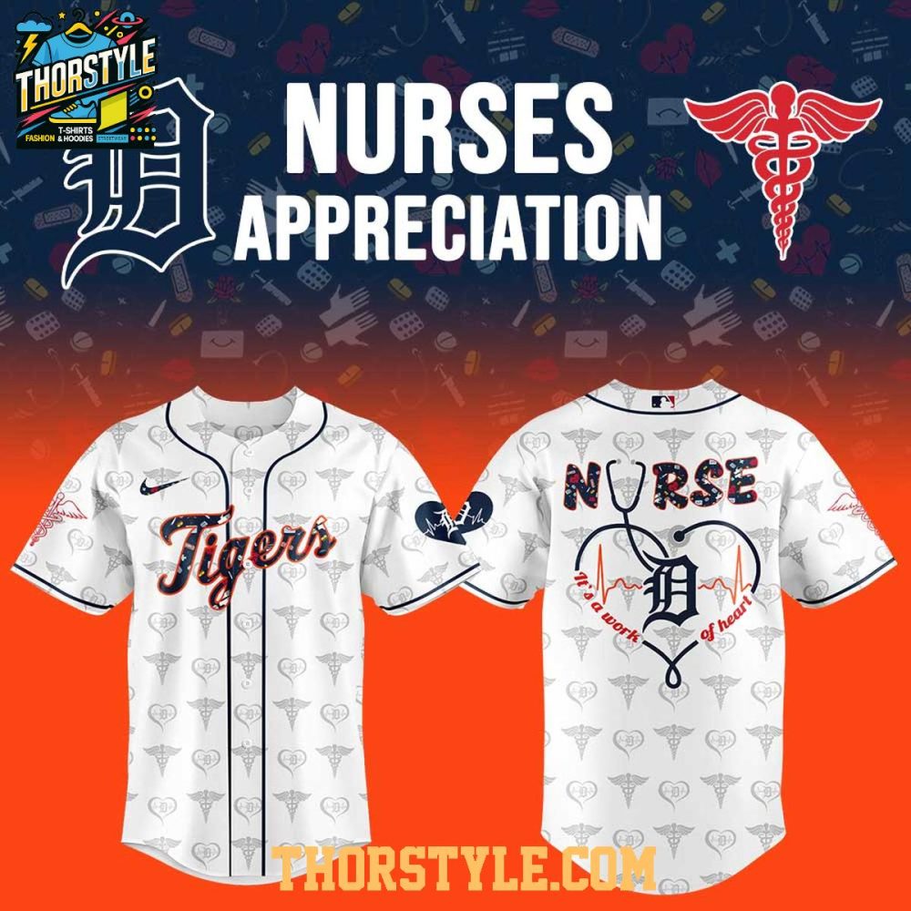 Detroit Tigers 2025 Nurses Appreciation A Work Of Heart Baseball Jersey