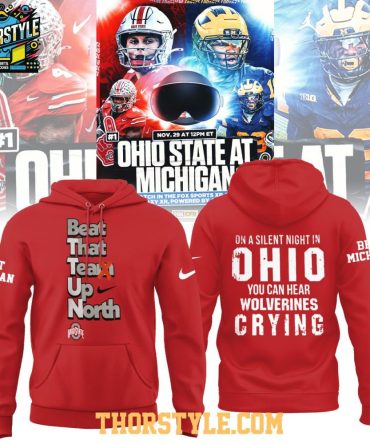 Ohio State Buckeyes Beat That Team Up North Hear Wolverines Crying 2025 Hoodie