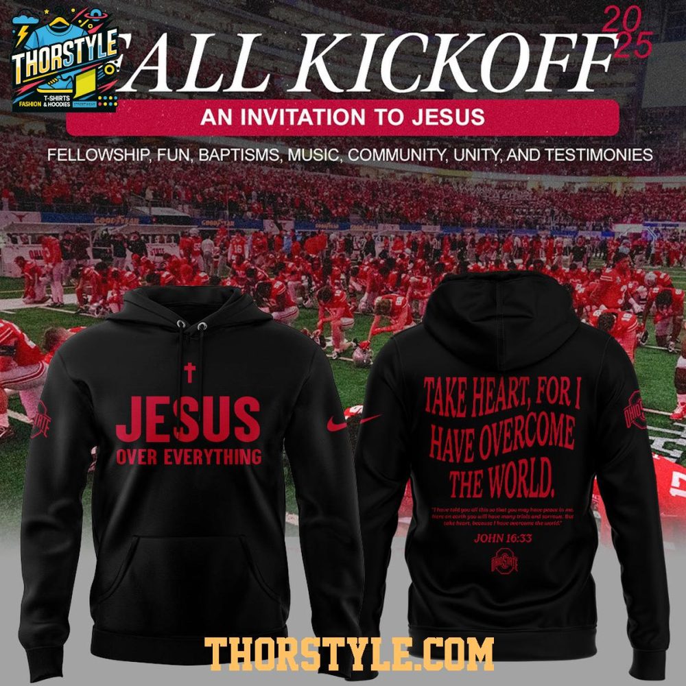 Ohio State Buckeyes X Jesus Over Everything 2025-2026 Hoodie T-Shirt