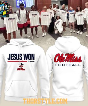 Ole Miss Rebels Jesus Won Football 2025 College Playoffs Hoodie T-Shirt