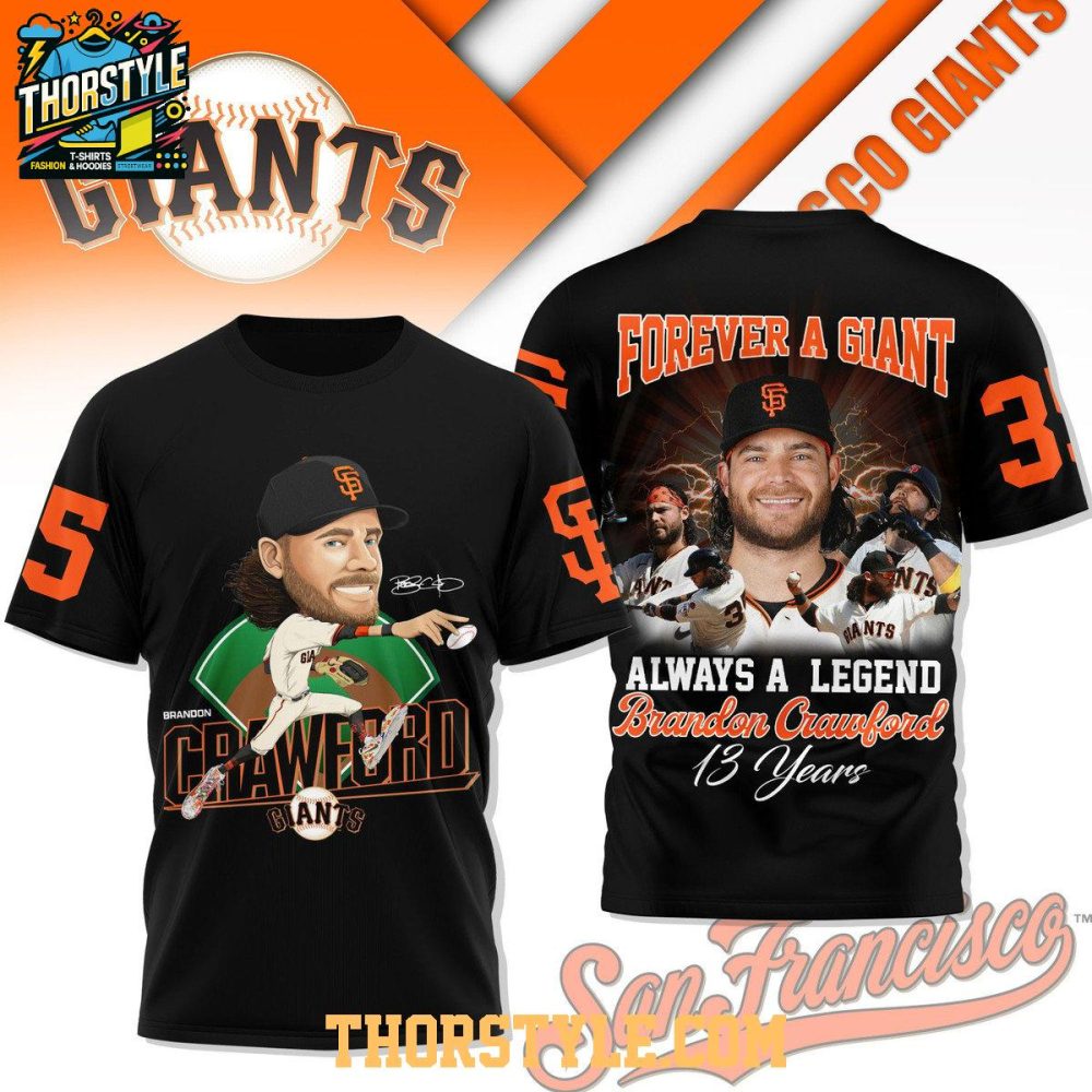 San Francisco Giants Always A Legend Brandon Crawford Forever Hoodie T-Shirt