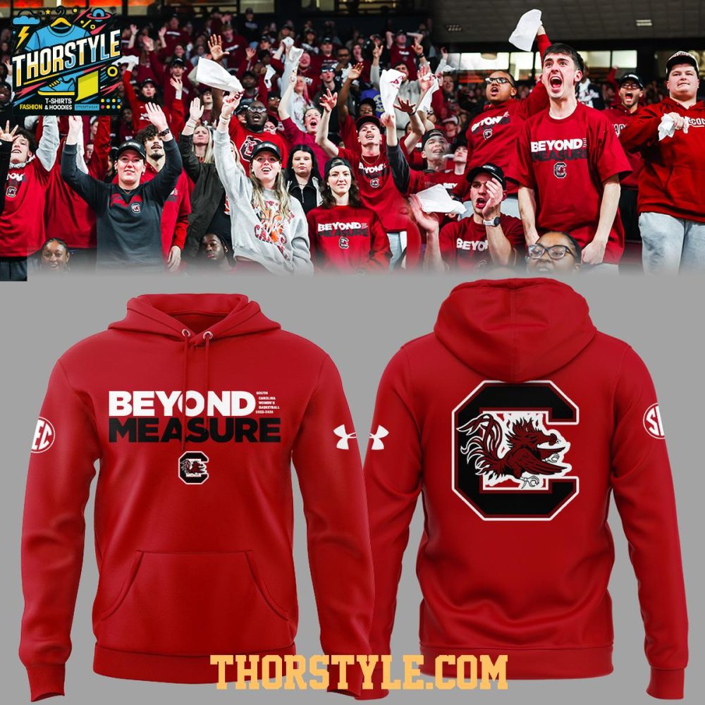 South Carolina Gamecocks Women'S Team Beyond Measure Hoodie T-Shirt
