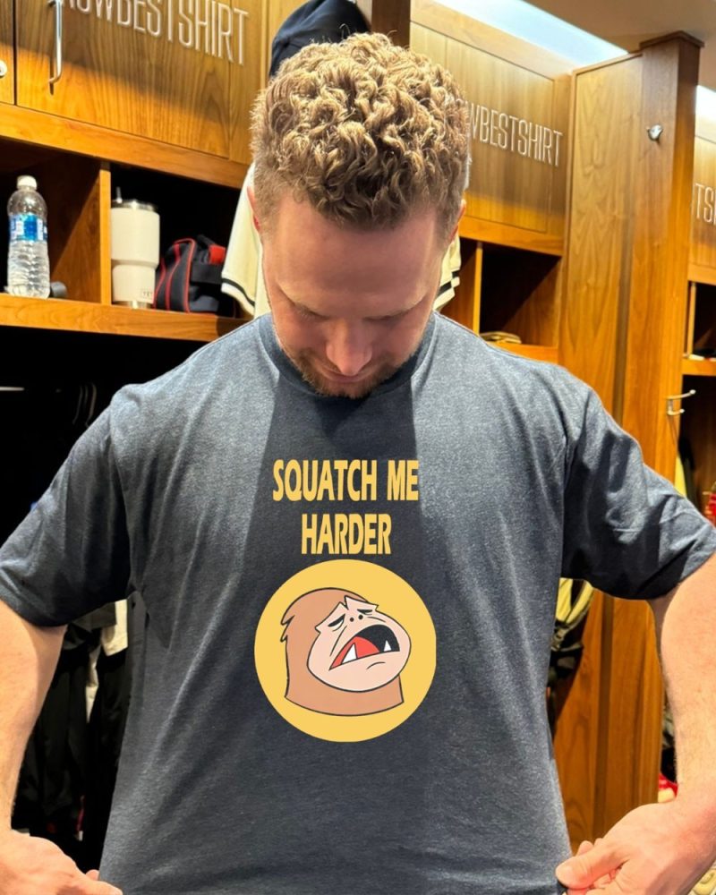 Squatch Me Harder Bigfoot Meme Shirt