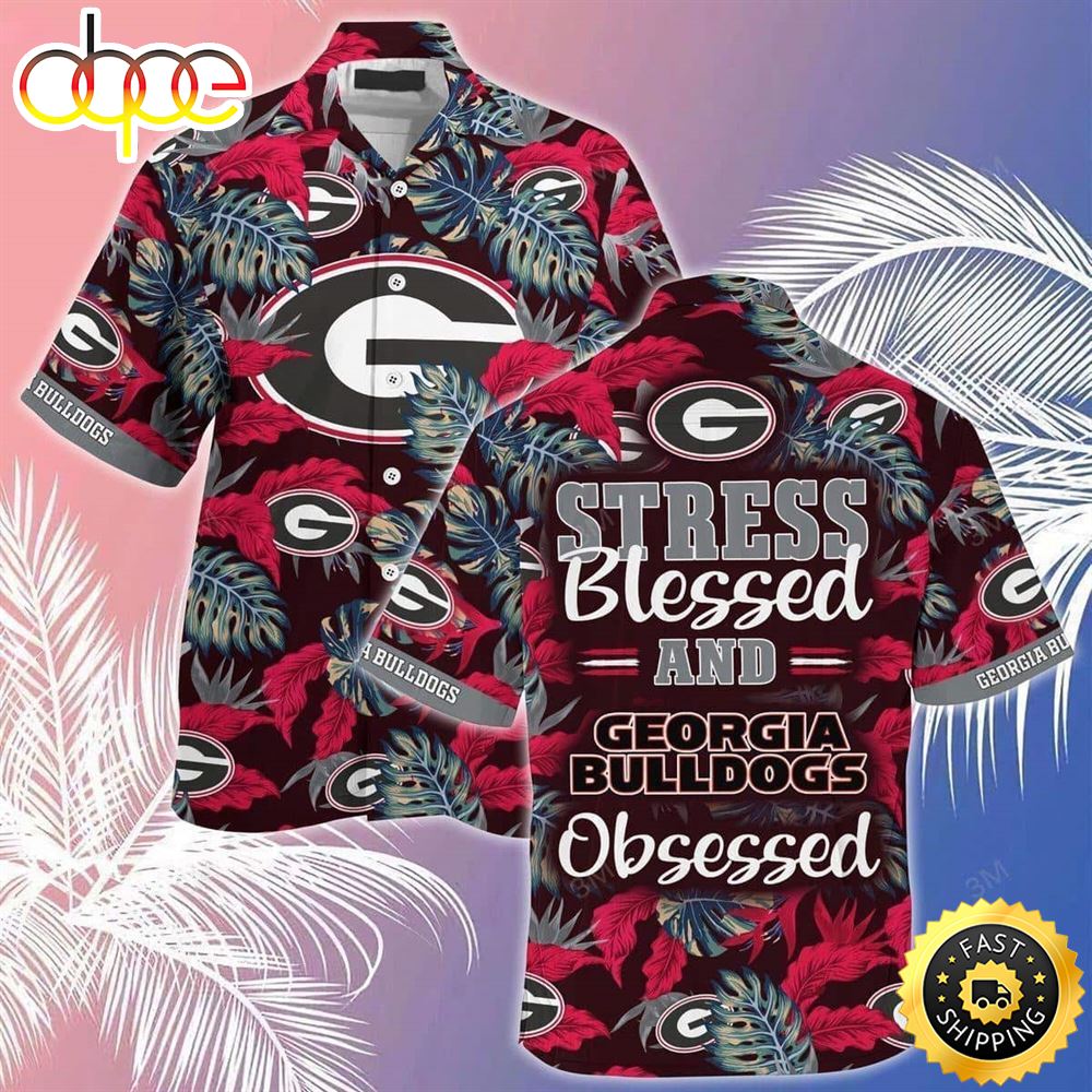 Stress Blessed And Georgia Bulldogs Obsessed Uga Hawaiian Shirt