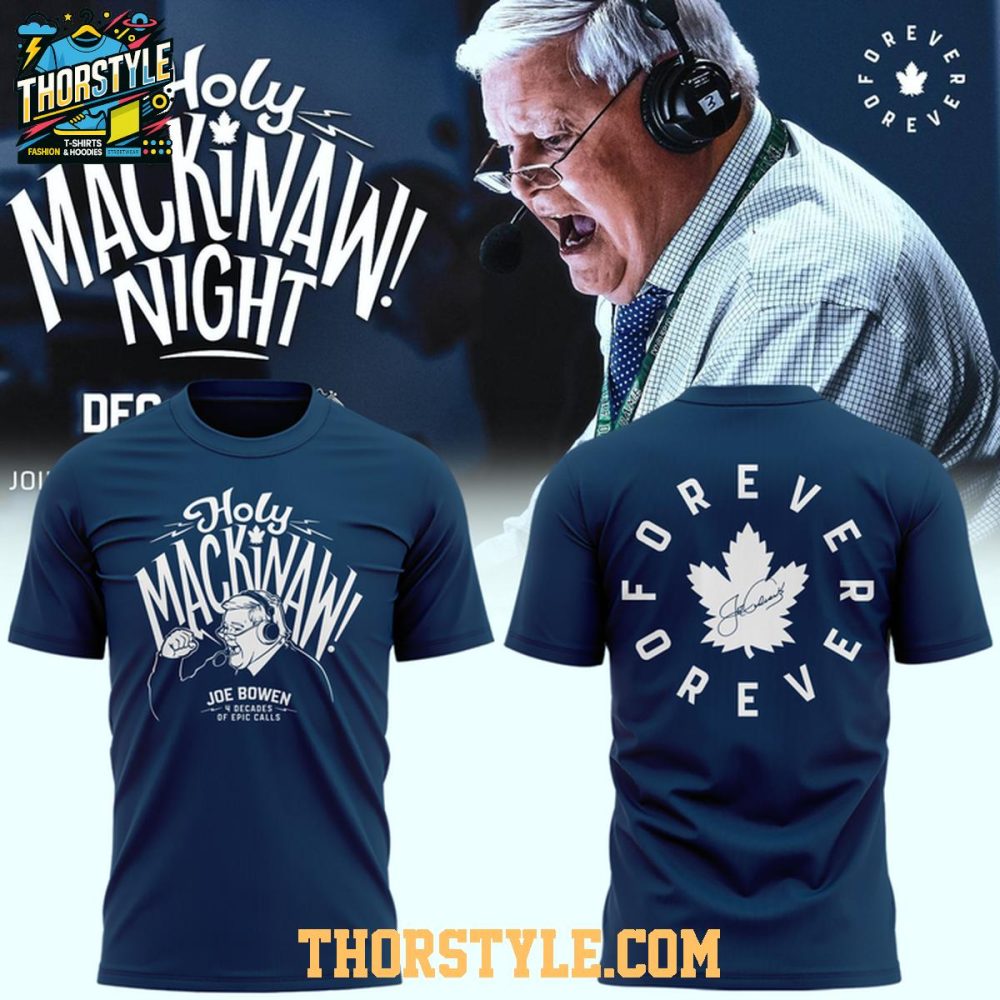 Toronto Maple Leafs Holy Mackinaw Joe Bowen 2025 Hoodie T-Shirt - Image 3