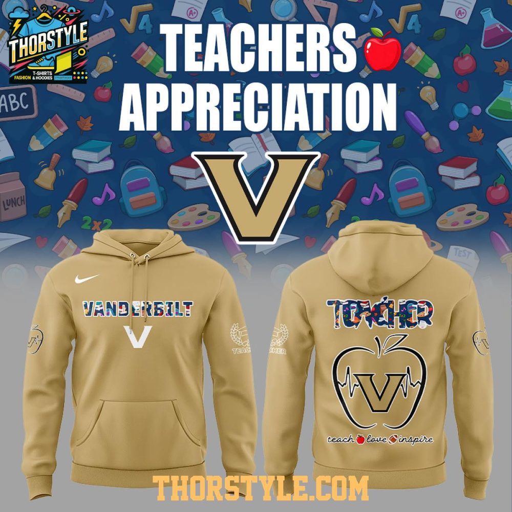 Vanderbilt Commodores Teachers 2025 Day Of Appreciation Hoodie T-Shirt