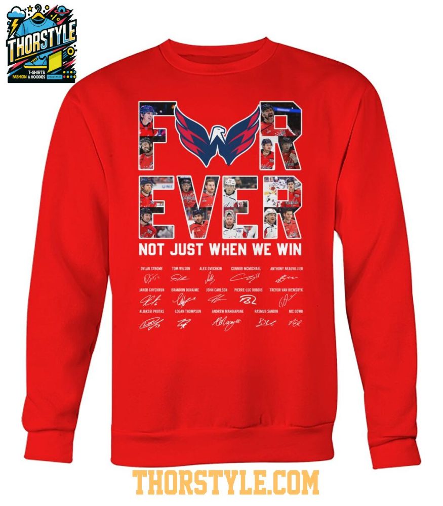 Washington Nationals Forever Fan Not Just When We Win 2025 T-Shirt - Image 2