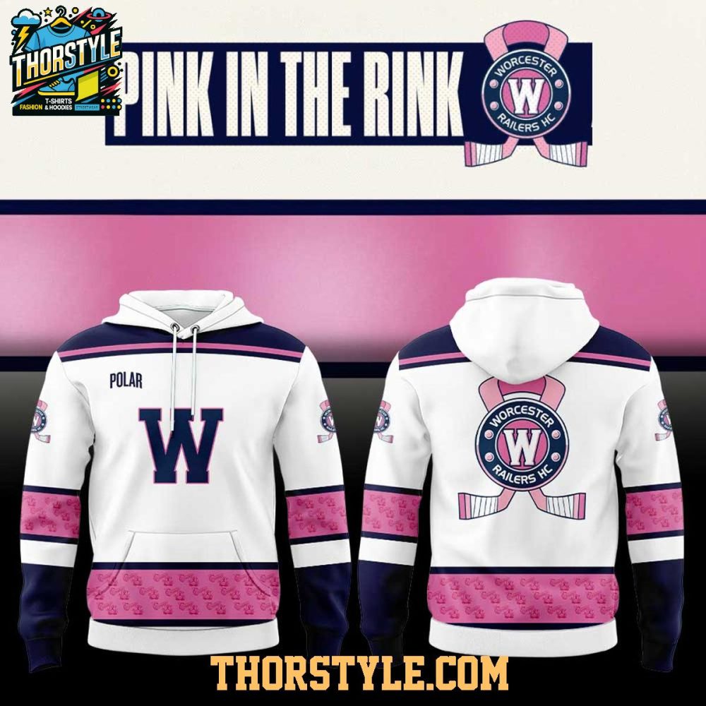 Worcester Railers Pink In The Rink Night 2026 Celebrate Hoodie T-Shirt