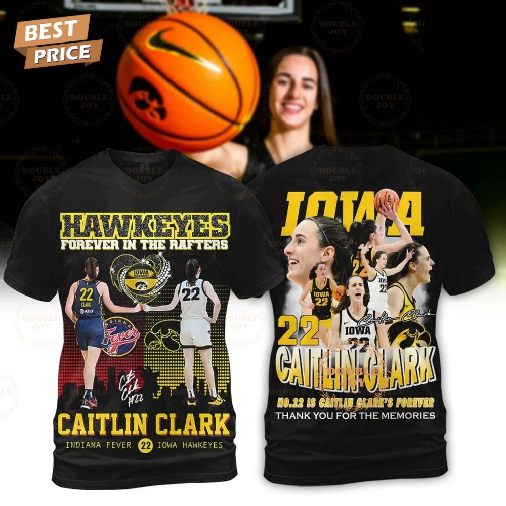 Caitlin Clark X Iowa Hawkeyes Women'S Basketball Ncaa Forever In The Rafters, Thank You For The Memories T-Shirt - Image 2