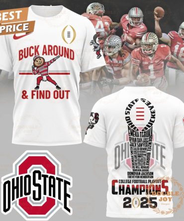 College Football Playoff Champions 2025 Ohio State Buckeyes Ncaa, Buck Around And Find Out T-Shirt, Hoodie - White