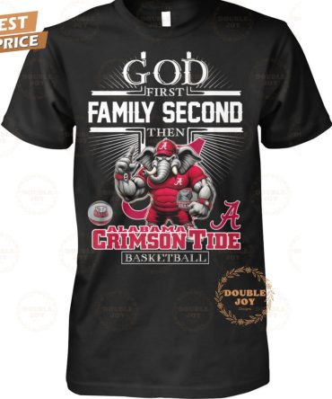 Ncaa Alabama Crimson Tide Basketball God First Family Second Then T-Shirt