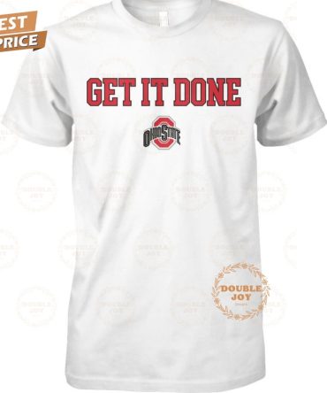 Ncaa Ohio State Buckeyes Get It Done 2025 T-Shirt