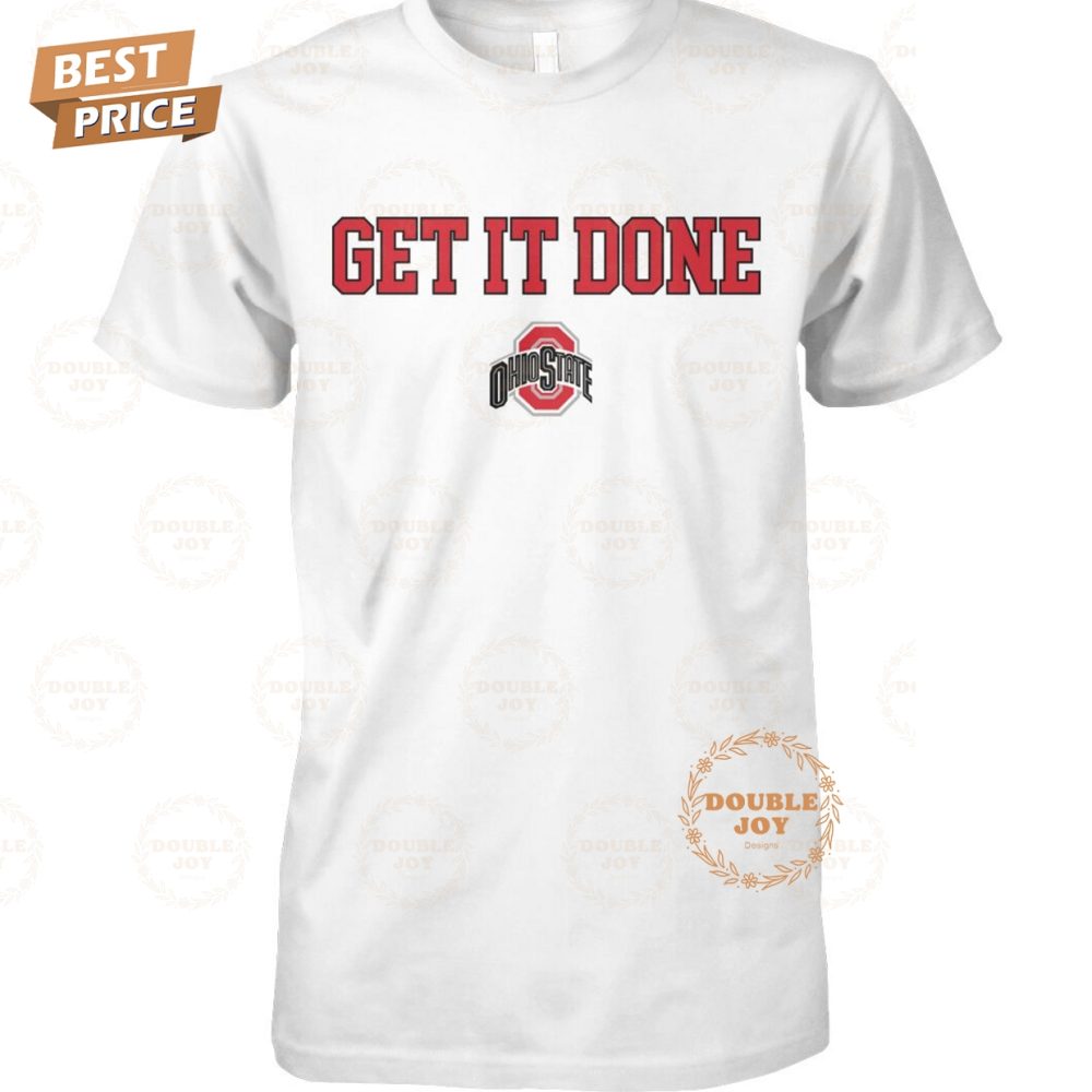 Ncaa Ohio State Buckeyes Get It Done 2025 T-Shirt