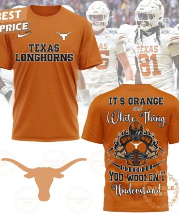 Ncaa Texas Longhorns It'S Orange And White Thing You Wouldn'T Understand T-Shirt, Hoodie