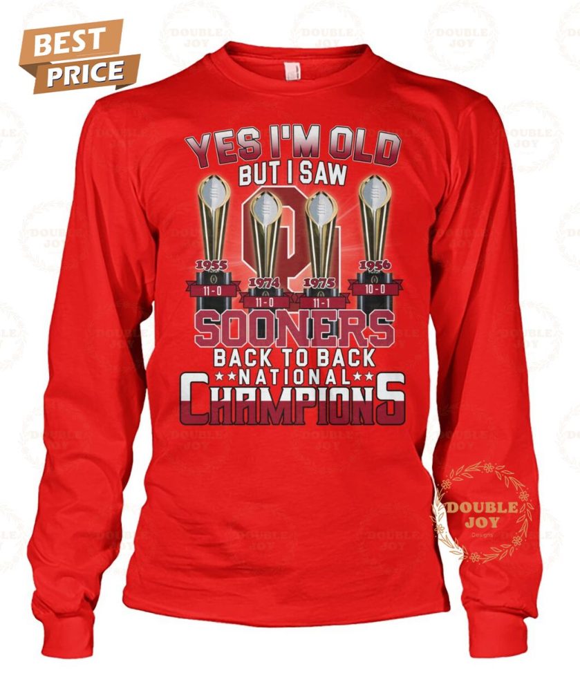 Oklahoma Sooners Yes I'M Old But I Saw Back To Back National Champions T-Shirt - Image 2