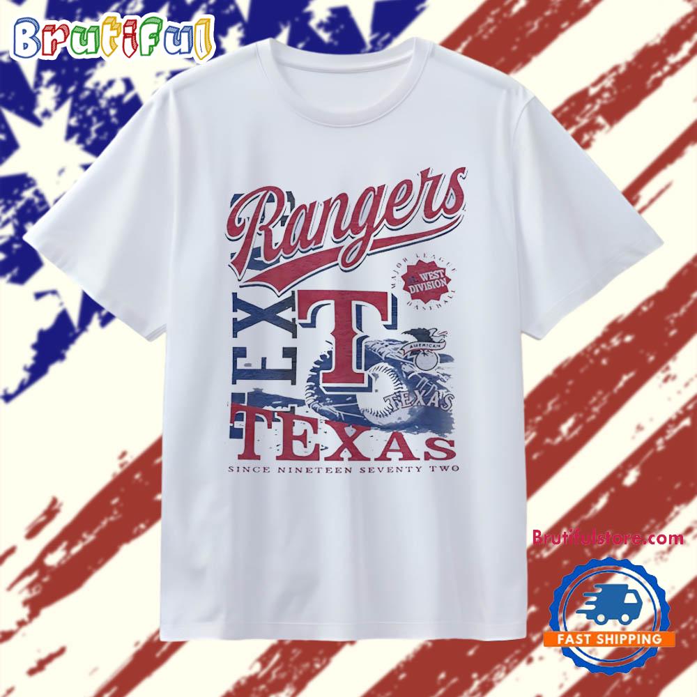 Texas Rangers Since Nineteen Seventy Two T Shirt