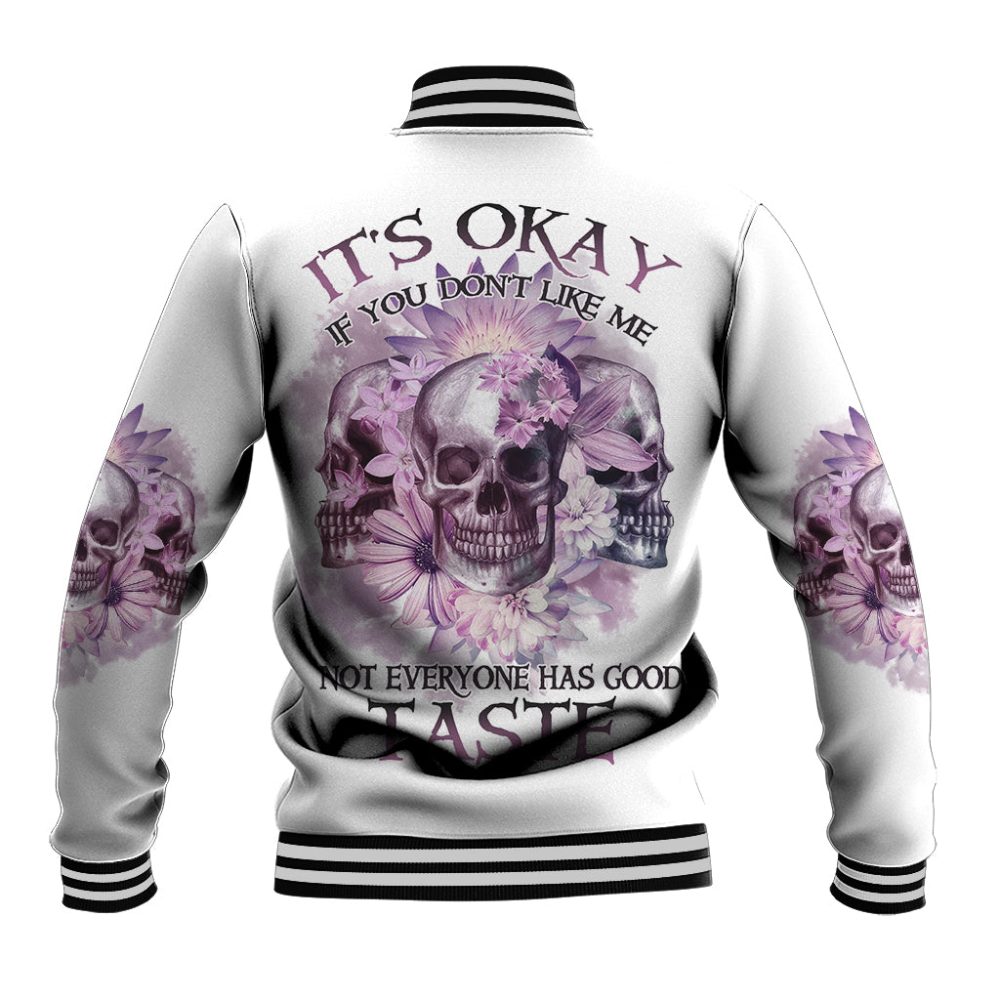 It'S Okay If You Don'T Like Me Baseball Jacket Ts04