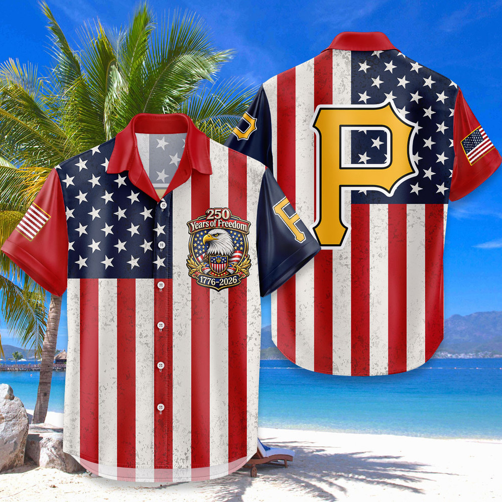 Pittsburgh Pirates Hawaiian Shirt Usa Flag 250 Years Of Freedom Anniversary 1776-2026