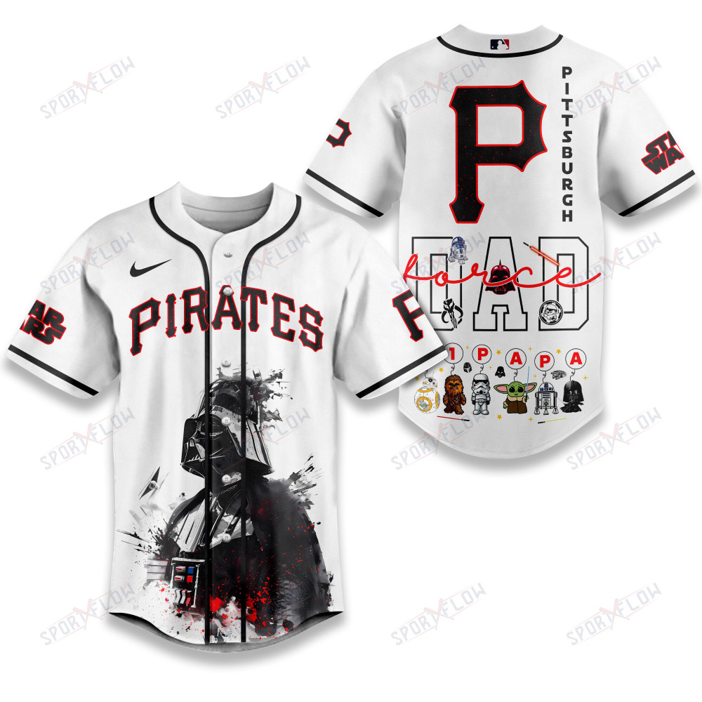 Pittsburgh Pirates X Star Wars The Force Dad Father'S Day Baseball Jersey