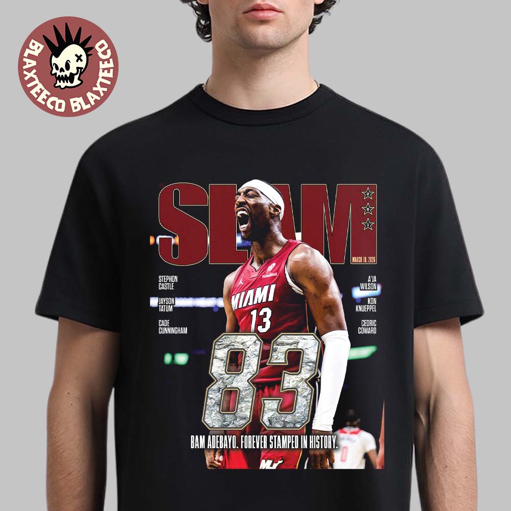 Bam Adebayo Miami Heat On The Cover Of Slam 261 83 Points Forever Stamped In History T-Shirt