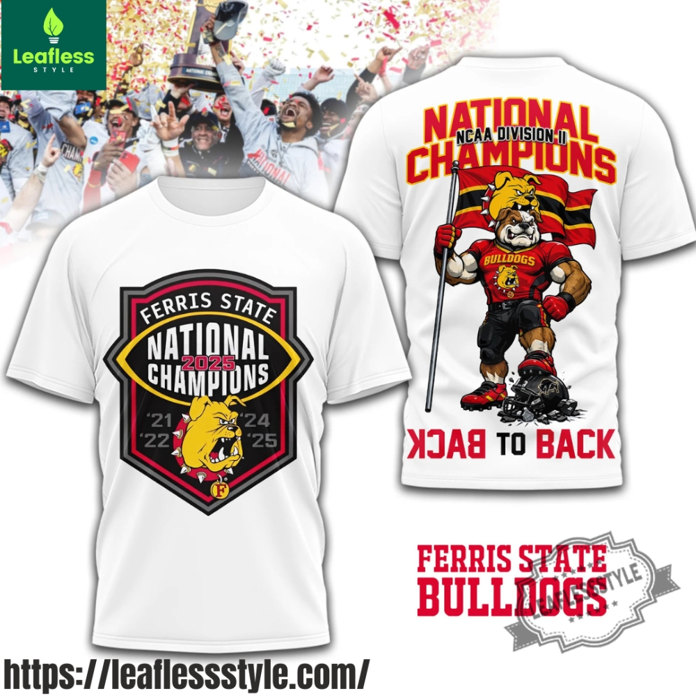 Ferris State Bulldogs Ncaa Division Champions Shirt