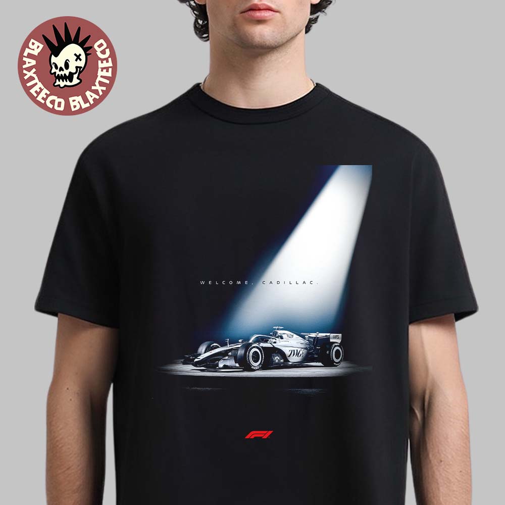 Formula 1 Welcome Cadillac F1 Team T-Shirt