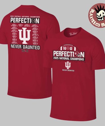 Indiana Hoosiers 2025 Cfp National Champions Perfection Never Daunted 16-0 Perfect Season Schedule T-Shirt