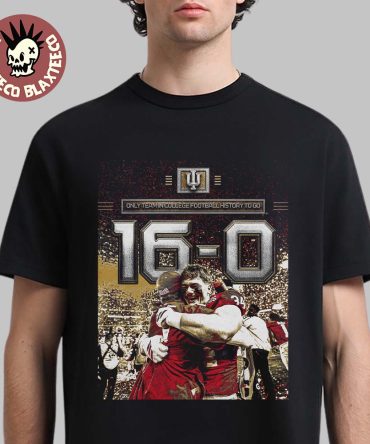 Indiana Hoosiers 2026 Cfp National Champions 16-0 Only Team In College Football History To Go T-Shirt