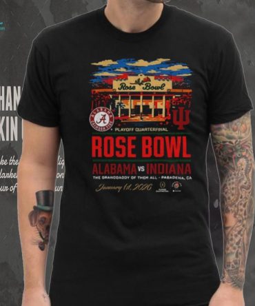 Indiana Hoosiers 2026 Rose Bowl Vs. Alabama Stadium Playoff Quaterfinal Shirt