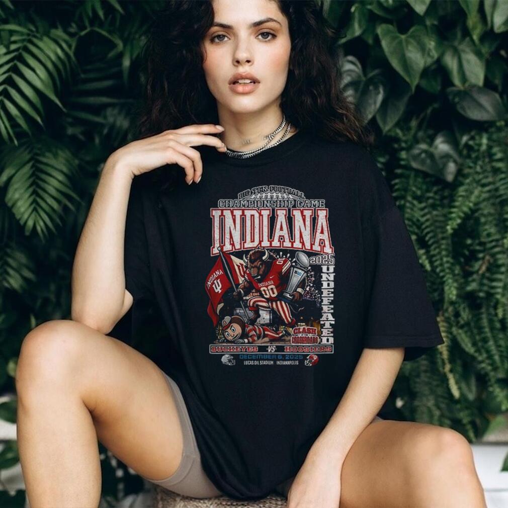 Indiana Hoosiers Beat Ohio State Buckeyes Big Ten Football Championship Game Undefeated 2025 Shirt