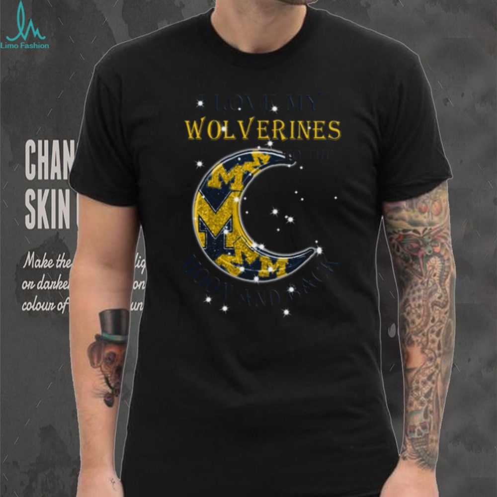 Michigan Wolverines Love My Wolverines To The Moon And Back T Shirt - Image 2