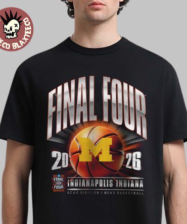 Michigan Wolverines Men’S Basketball 2026 Ncaa D1 Tournament Final Four Indiana T-Shirt
