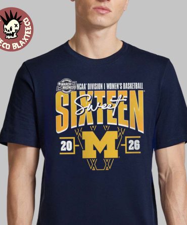 Michigan Wolverines Women'S Basketball 2026 Ncaa March Madness Sweet 16 T-Shirt